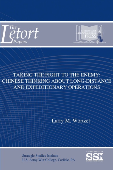 Taking The Fight To The Enemy: Chinese Thinking About Long-Distance And Expeditionary Operations