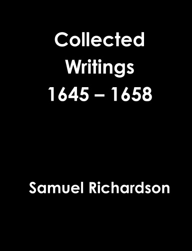 Collected Writings 1645 – 1658