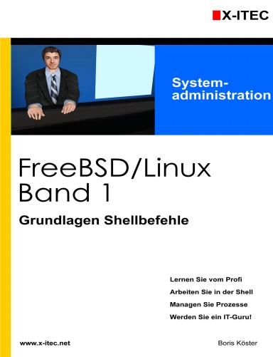 X-ITEC PRESS Linux/BSD Band 1: Shellbefehle