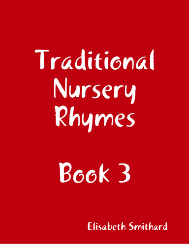 Traditional Nursery Rhymes Book 3