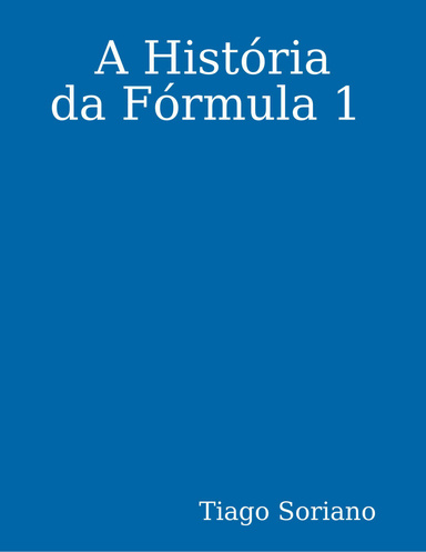 A História da Fórmula 1