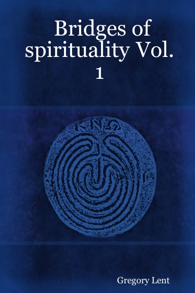 Bridges of spirituality  Vol. 1