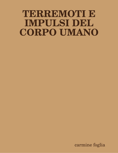 Relazione tra terremoti e impulsi del corpo umano.