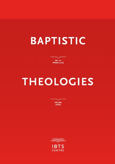 Baptistic Theologies, Volume 7, Issue 1, Spring 2015