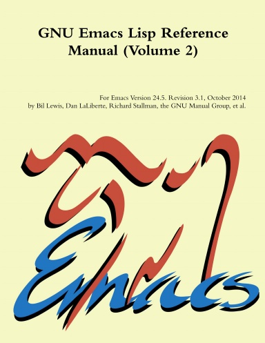 GNU Emacs Lisp Reference Manual vol. 2