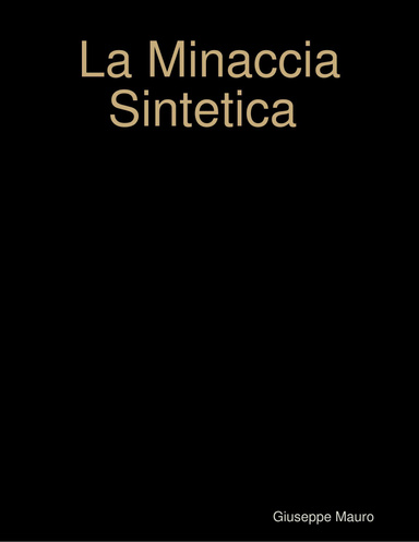 La Minaccia Sintetica
