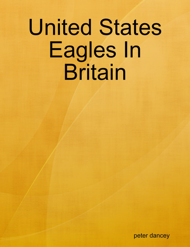 United States Eagles In Britain