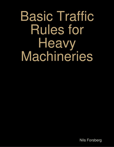 Basic Traffic Rules for Heavy Machineries