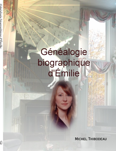 Généalogie biographique d'Émilie
