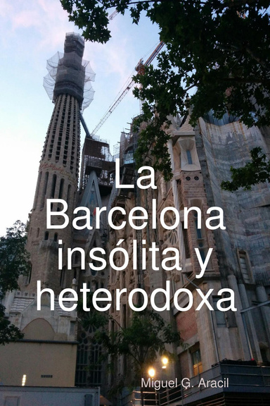 La Barcelona insólita y heterodoxa