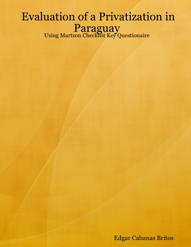 Evaluation of a Privatization in Paraguay: Using Martson Checklist Key Questionaire