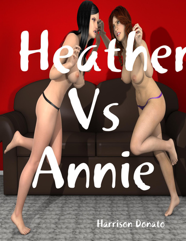 Heather Vs Annie