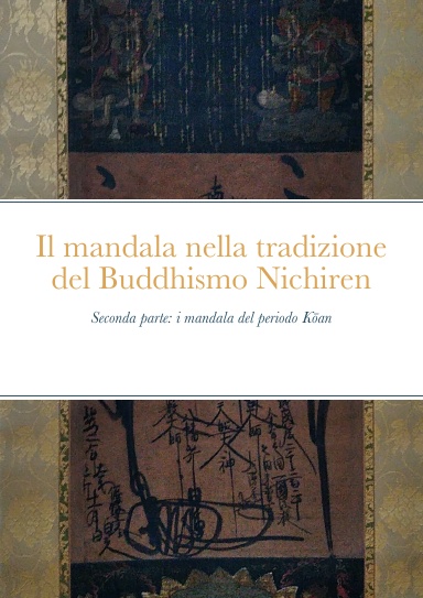 Il mandala nella tradizione del Buddhismo Nichiren, Seconda parte: I mandala del periodo Kōan