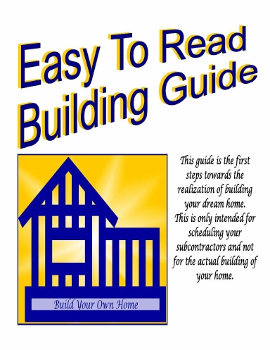 The Easy To Read Building Guide