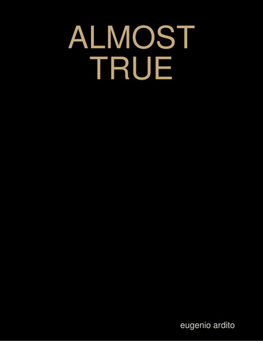 ALMOST TRUE
