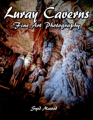 Luray Caverns: Fine Art Photograpy