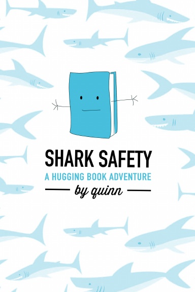 Shark Safety: A Hugging Book Adventure