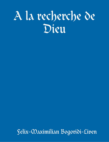 A la recherche de Dieu