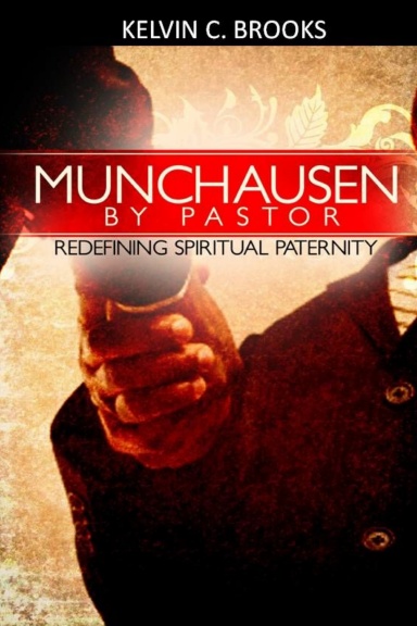 Munchausen By Pastor: Redefining Spiritual Paternity