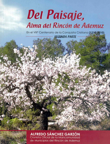 DEL PAISAJE, ALMA DEL RINCÓN DE ADEMUZ (II)