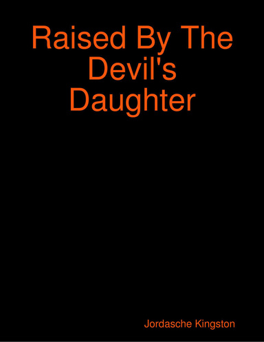 Raised By The Devil's Daughter