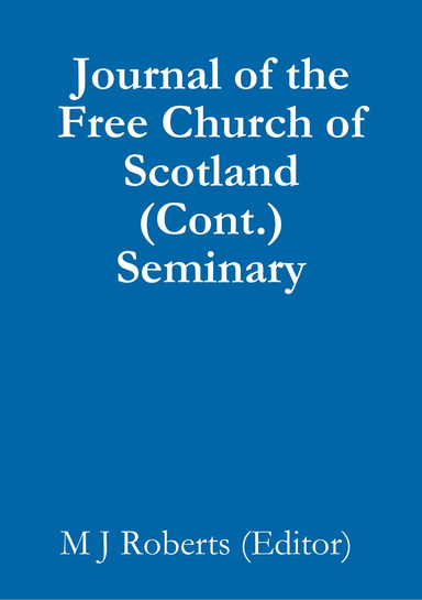 Journal of the Free Church of Scotland (Cont.) Seminary