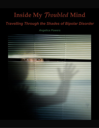 Inside My Troubled Mind: