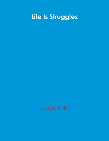 Life Is Struggles