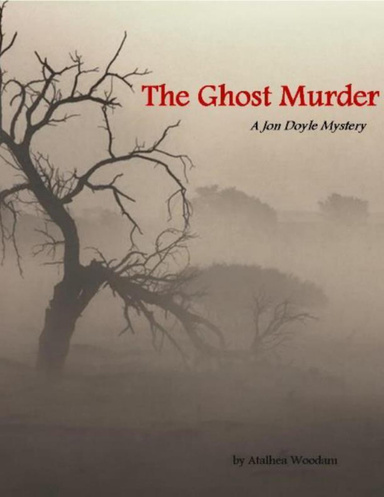 The Ghost Murder: A Jon Doyle Mystery