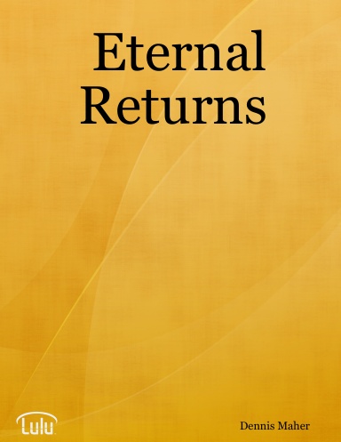 Eternal Returns