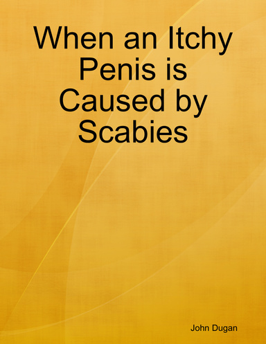 When an Itchy Penis is Caused by Scabies