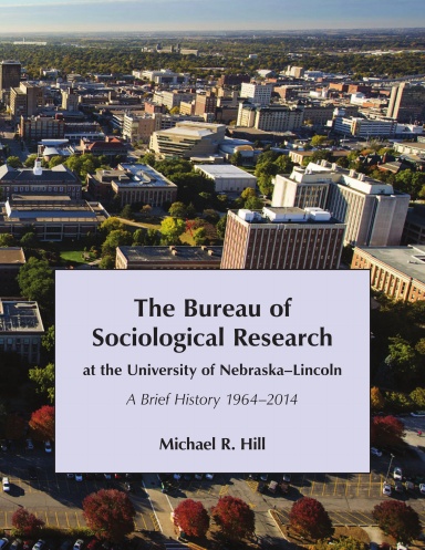 The Bureau of Sociological Research at the University of Nebraska–Lincoln