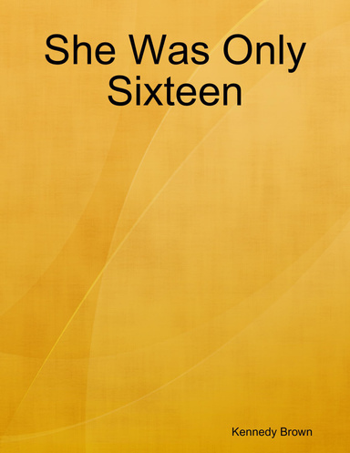 She Was Only Sixteen