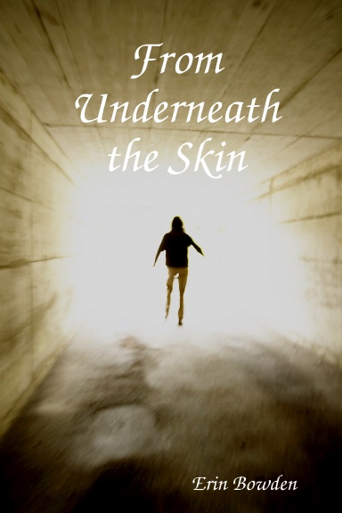 From Underneath the Skin