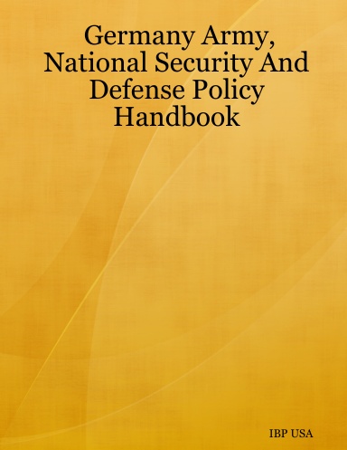 Germany Army, National Security And Defense Policy Handbook