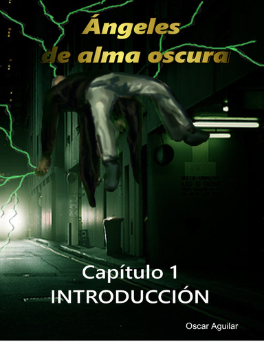 Angeles De Alma Oscura 1 : Introducción