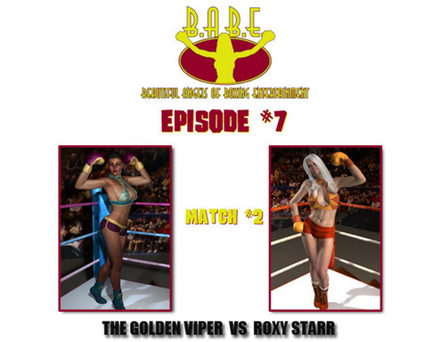 B.A.B.E. 7 - The Golden Viper vs. Roxy Starr