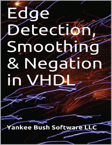 Edge Detection, Smoothing & Neg - Yankee Bush Software LLC