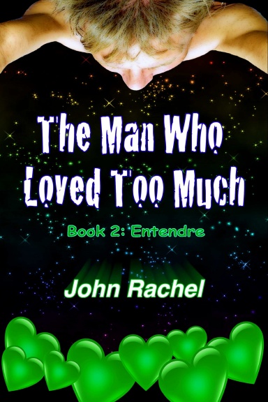 The Man Who Loved Too Much - Book 2