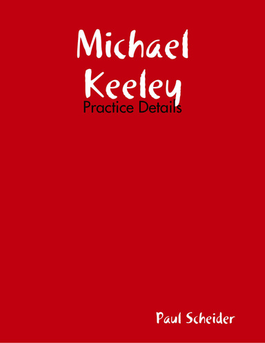 Michael Keeley: Practice Details