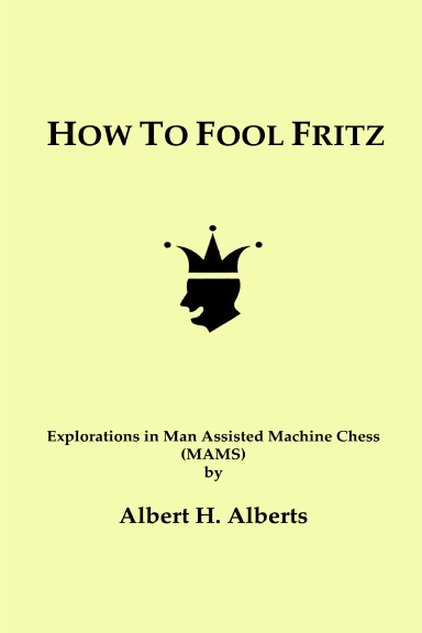 HOW TO FOOL FRITZ