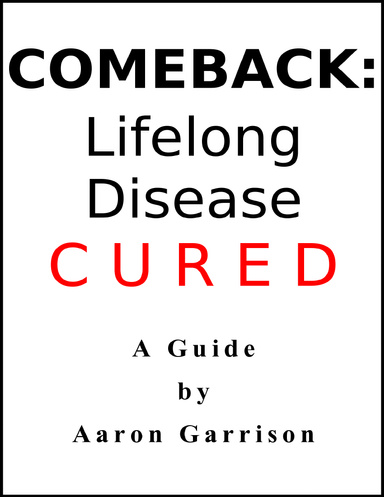 Comeback: Lifelong Disease Cured