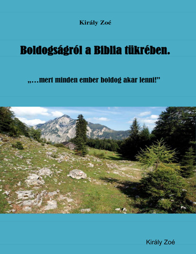 Boldogsagról a Biblia tükrében