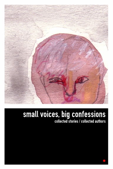 Small Voices, Big Confessions