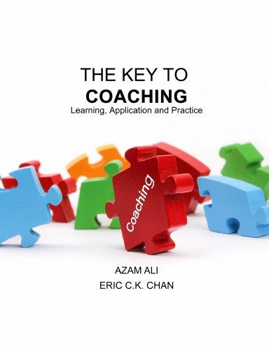 The Key to Coaching. Learning, Application and Practice