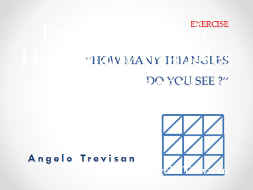 Exercise of logic: How many triangles do you see?