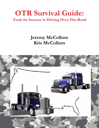 OTR Survival Guide: Tools for Success in Driving Over-The-Road