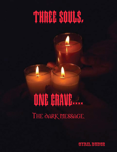 Three Souls One Grave