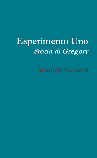 Esperimento Uno: Storia di Gregory