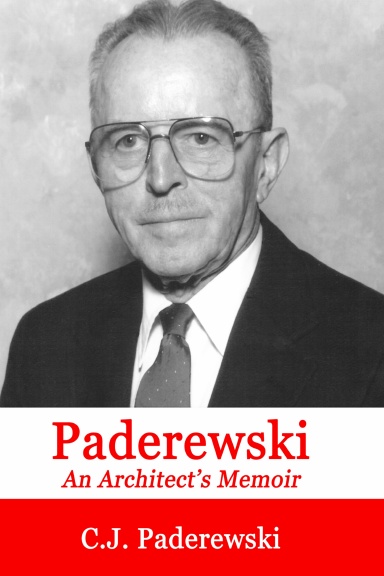 Paderewski: An Architect's Memoir